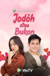 Nonton Film Jodoh atau Bukan Season 1 Episode 9 Terbaru