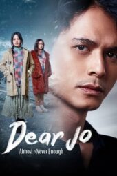 Nonton Film Dear Jo: Almost is Never Enough (2023) Terbaru Nonton Film Dear Jo: Almost is Never Enough (2023) Terbaru