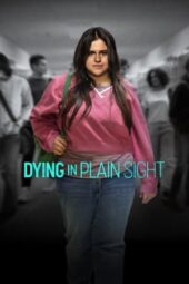 Nonton Film Dying in Plain Sight (2024) Terbaru