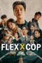Nonton Film Flex X Cop (2024) Terbaru Nonton Film Flex X Cop (2024) Terbaru