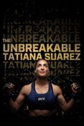 Nonton Film The Unbreakable Tatiana Suarez (2024) Terbaru Nonton Film The Unbreakable Tatiana Suarez (2024) Terbaru