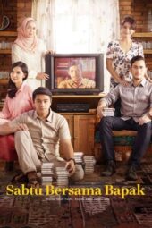Nonton Film Sabtu Bersama Bapak (2016) Terbaru