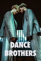 Nonton Film Dance Brothers (2023) Terbaru Nonton Film Dance Brothers (2023) Terbaru
