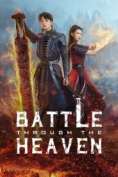 Nonton Film Battle Through The Heaven (2023) Terbaru Nonton Film Battle Through The Heaven (2023) Terbaru