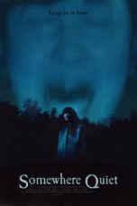 Nonton Film Somewhere Quiet (2024) Terbaru