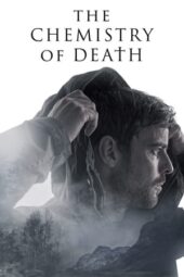 Nonton Film The Chemistry of Death (2023) Terbaru Nonton Film The Chemistry of Death (2023) Terbaru