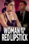 Nonton Film Woman with the Red Lipstick (2024) Terbaru