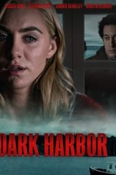 Nonton Film Dark Harbor (2019) Terbaru