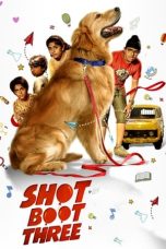 Nonton Film Shot Boot Three (2023) Terbaru
