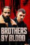 Nonton Film Brothers by Blood (2020) Terbaru Nonton Film Brothers by Blood (2020) Terbaru