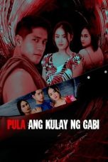 Nonton Film Pula ang Kulay ng Gabi (2022) Terbaru