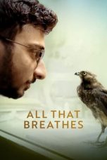 Nonton Film All That Breathes (2022) Terbaru
