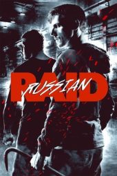Nonton Film Russian Raid (2020) Terbaru