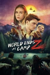 Nonton Film World Ends at Camp Z (2021) Terbaru