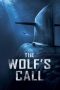 Nonton Film The Wolf’s Call (2019) Terbaru Nonton Film The Wolf’s Call (2019) Terbaru