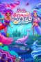 Nonton Film Barbie: Mermaid Power (2022) Terbaru Nonton Film Barbie: Mermaid Power (2022) Terbaru