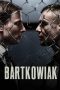 Nonton Film Bartkowiak (2021) Terbaru