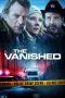 Nonton Film The Vanished (2020) Terbaru Nonton Film The Vanished (2020) Terbaru