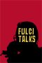 Nonton Film Fulci Talks (2021) Terbaru Nonton Film Fulci Talks (2021) Terbaru