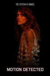 Nonton Film Motion Detected (2022) Terbaru