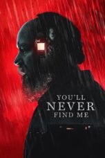 Nonton Film You’ll Never Find me (2024) Terbaru