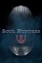 Nonton Film Soul Hunters (2019) Terbaru Nonton Film Soul Hunters (2019) Terbaru