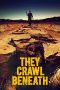 Nonton Film They Crawl Beneath (2022) Terbaru Nonton Film They Crawl Beneath (2022) Terbaru