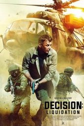 Nonton Film Decision: Liquidation (2018) Terbaru