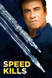 Nonton Film Speed Kills (2018) Terbaru