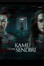 Nonton Film Kamu Tidak Sendiri (2022) Terbaru