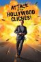Nonton Film Attack of the Hollywood Clichés! (2021) Terbaru Nonton Film Attack of the Hollywood Clichés! (2021) Terbaru