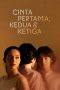 Nonton Film Cinta Pertama, Kedua & Ketiga (2022) Terbaru Nonton Film Cinta Pertama, Kedua & Ketiga (2022) Terbaru