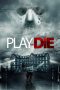 Nonton Film Play or Die (2019) Terbaru