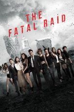 Nonton Film The Fatal Raid (2019) Terbaru