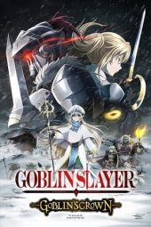 Nonton Film Goblin Slayer Goblin’s Crown (2020) Terbaru