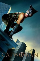 Nonton Film Catwoman (2004) Terbaru