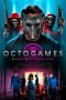 Nonton Film The OctoGames (2022) Terbaru Nonton Film The OctoGames (2022) Terbaru