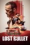 Nonton Film Lost Bullet (2020) Terbaru Nonton Film Lost Bullet (2020) Terbaru