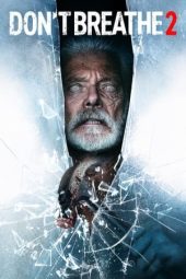 Nonton Film Don’t Breathe 2 (2021) Terbaru