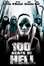 Nonton Film 100 Acres of Hell (2019) Terbaru