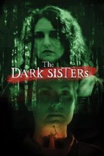 Nonton Film The Dark Sisters (2023) Terbaru