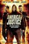 Nonton Film American Justice (2015) Terbaru Nonton Film American Justice (2015) Terbaru