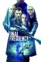 Nonton Film Final Frequency (2021) Terbaru Nonton Film Final Frequency (2021) Terbaru
