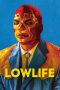 Nonton Film Lowlife (2017) Terbaru Nonton Film Lowlife (2017) Terbaru