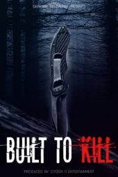 Nonton Film Built to Kill (2020) Terbaru