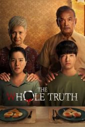 Nonton Film The Whole Truth (2021) Terbaru