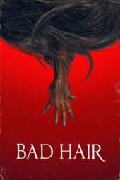 Nonton Film Bad Hair (2021) Terbaru Nonton Film Bad Hair (2021) Terbaru