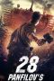 Nonton Film Panfilov’s 28 Men (2016) Terbaru