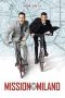 Nonton Film Mission Milano (2016) Terbaru Nonton Film Mission Milano (2016) Terbaru
