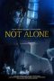 Nonton Film Not Alone (2021) Terbaru